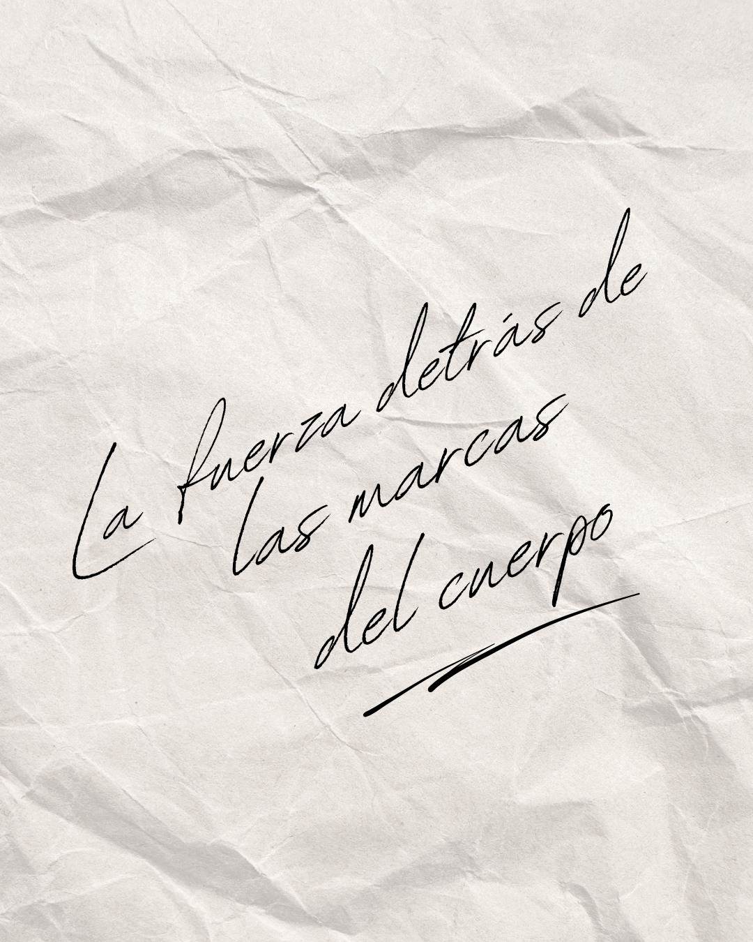 Lo que tus cicatrices cuentan: la fuerza detrás de las marcas del cuerpo